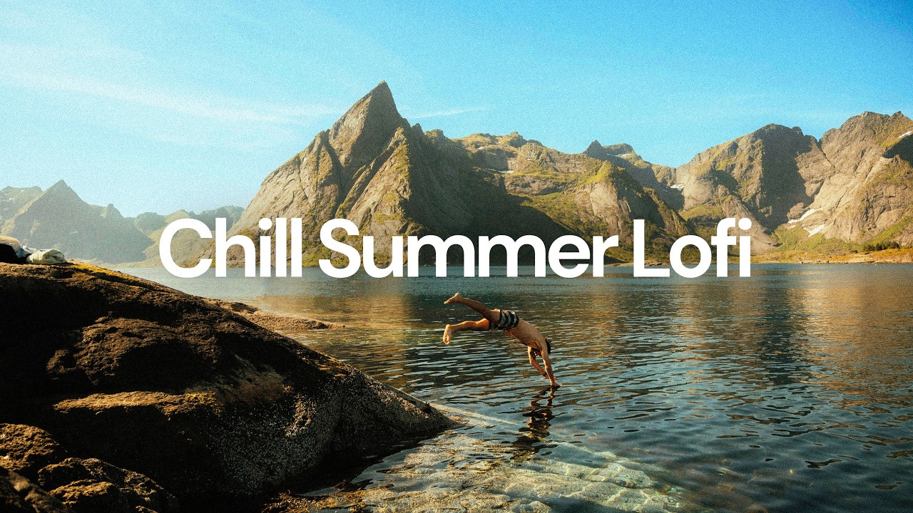Chill Summer Lofi 2026 [chill lo-fi hip hop beats]