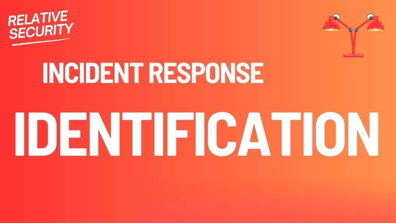 Understanding Incident Response: Identification Phase Explained