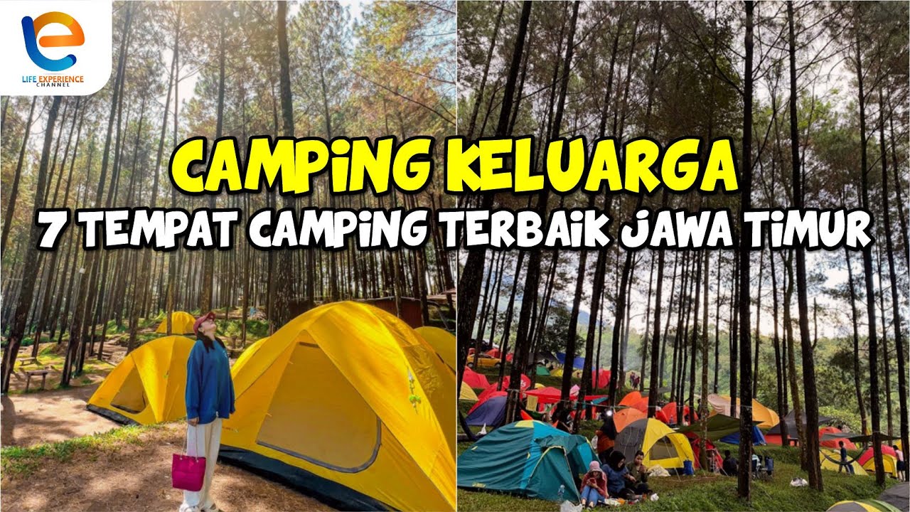 7 LOKASI TERBAIK CAMPING KELUARGA DI JAWA TIMUR | Wisata Jawa Timur
