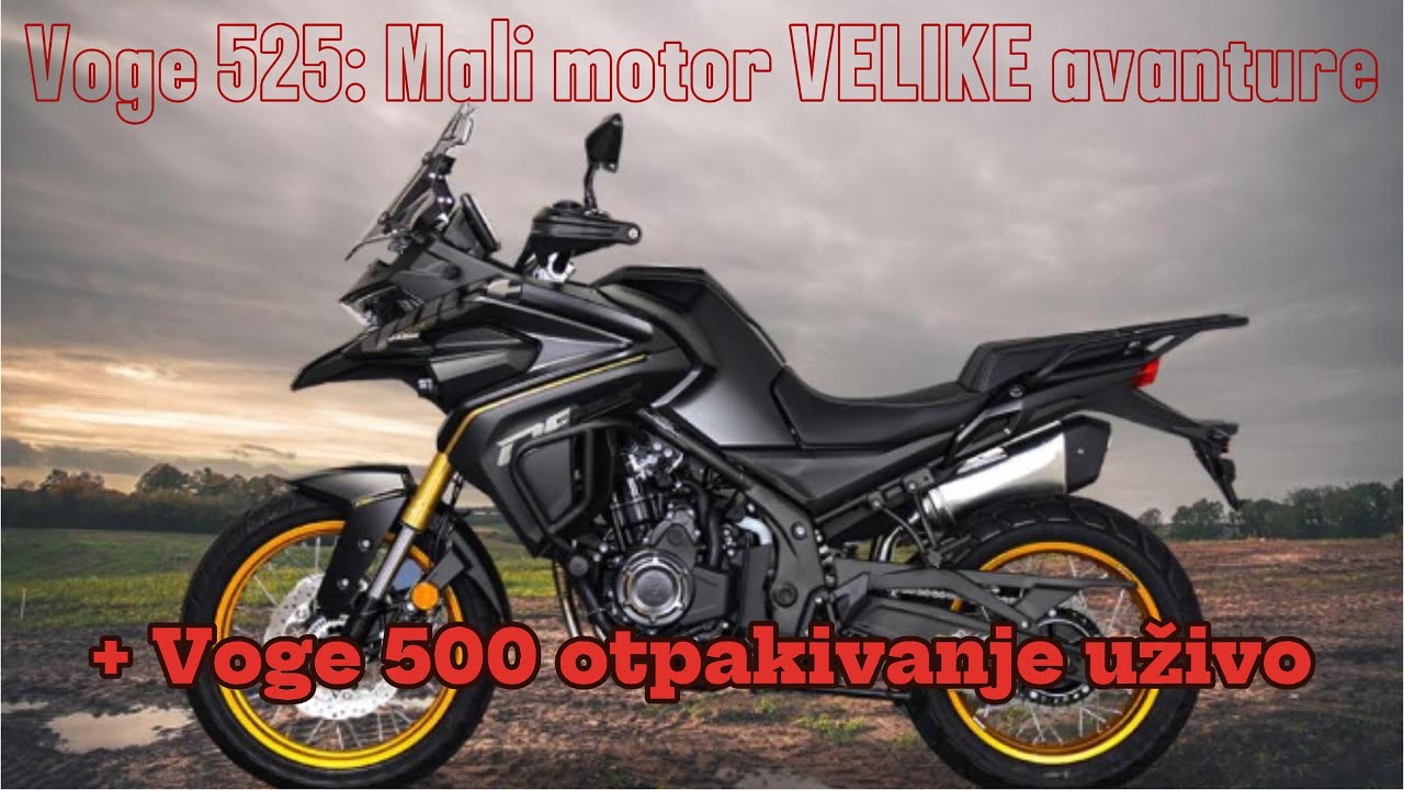 Voge 525 Mali motor VELIKE avanture + Voge 500 otpakivanje uživo!
