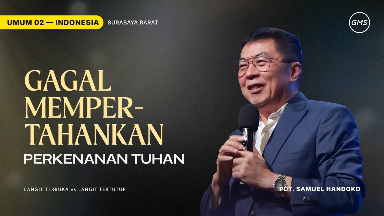 Gagal Mempertahankan Perkenanan Tuhan - Pdt. Samuel Handoko (GMS Church)