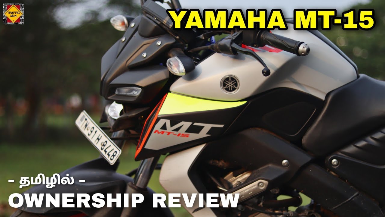 YAMAHA MT-15  | BS6 | OWNERSHIP REVIEW | TAMIL | TRAFFIC JAM
