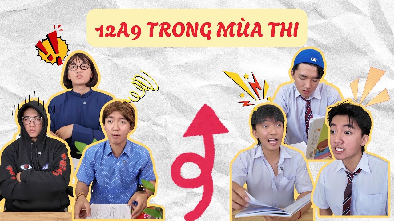 Series 12A9 Mùa Thi I Hồ Nguyễn Minh Khang.