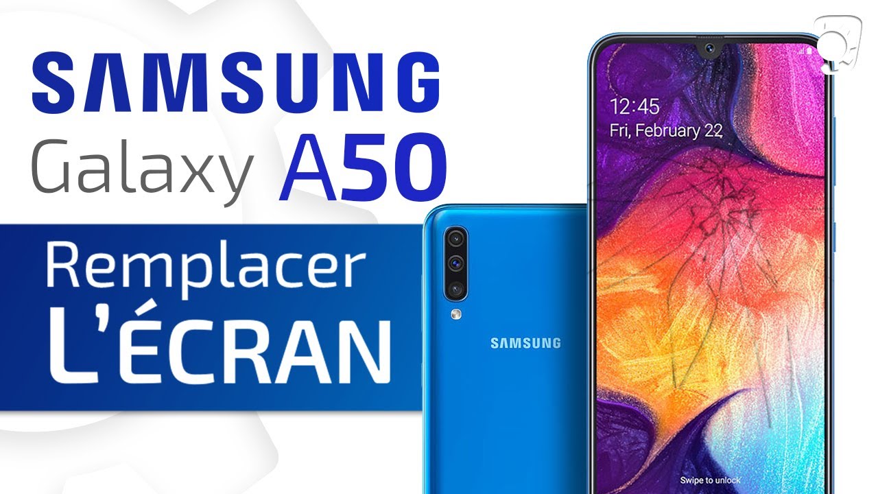Comment changer l'écran du Galaxy A50 : Tutoriel Brico-Phone