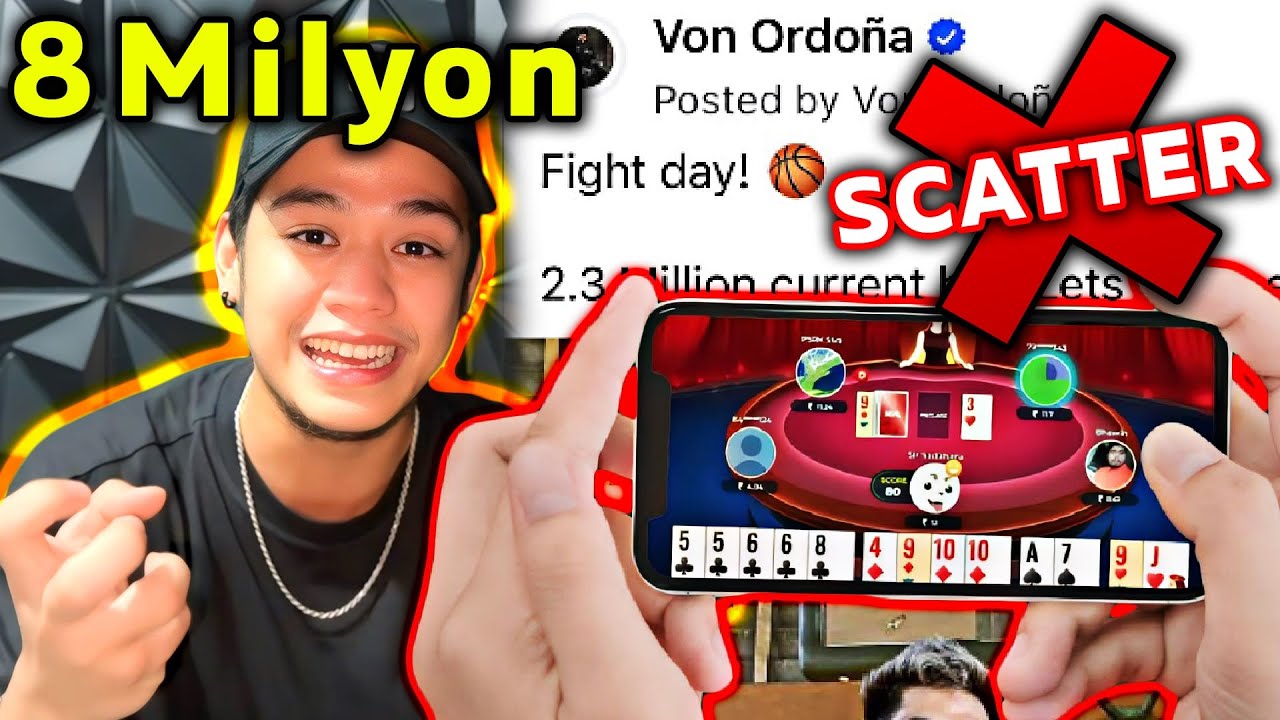 Mahilig Ako sa Sugal, Dapat Ikaw Rin (Von Ordona 8 Million Scatter ni Engr)