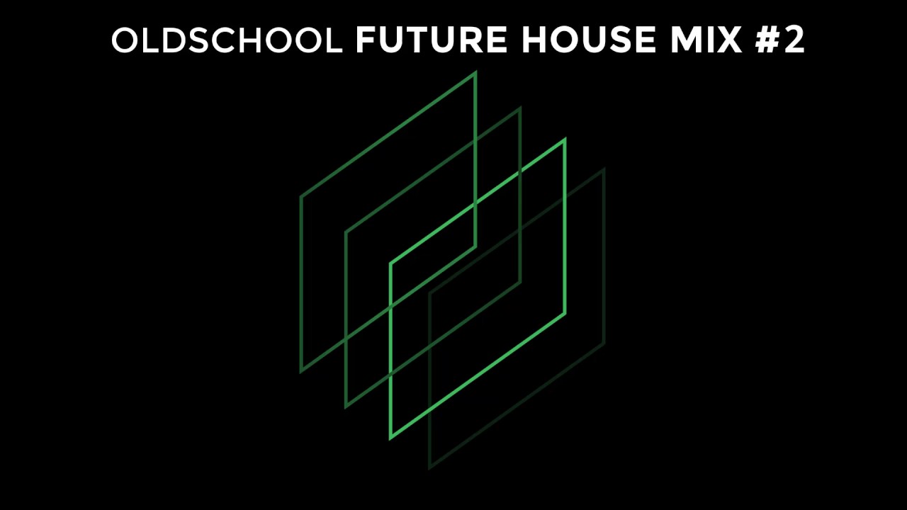 Oldschool Future House Mix #2 | OSFH