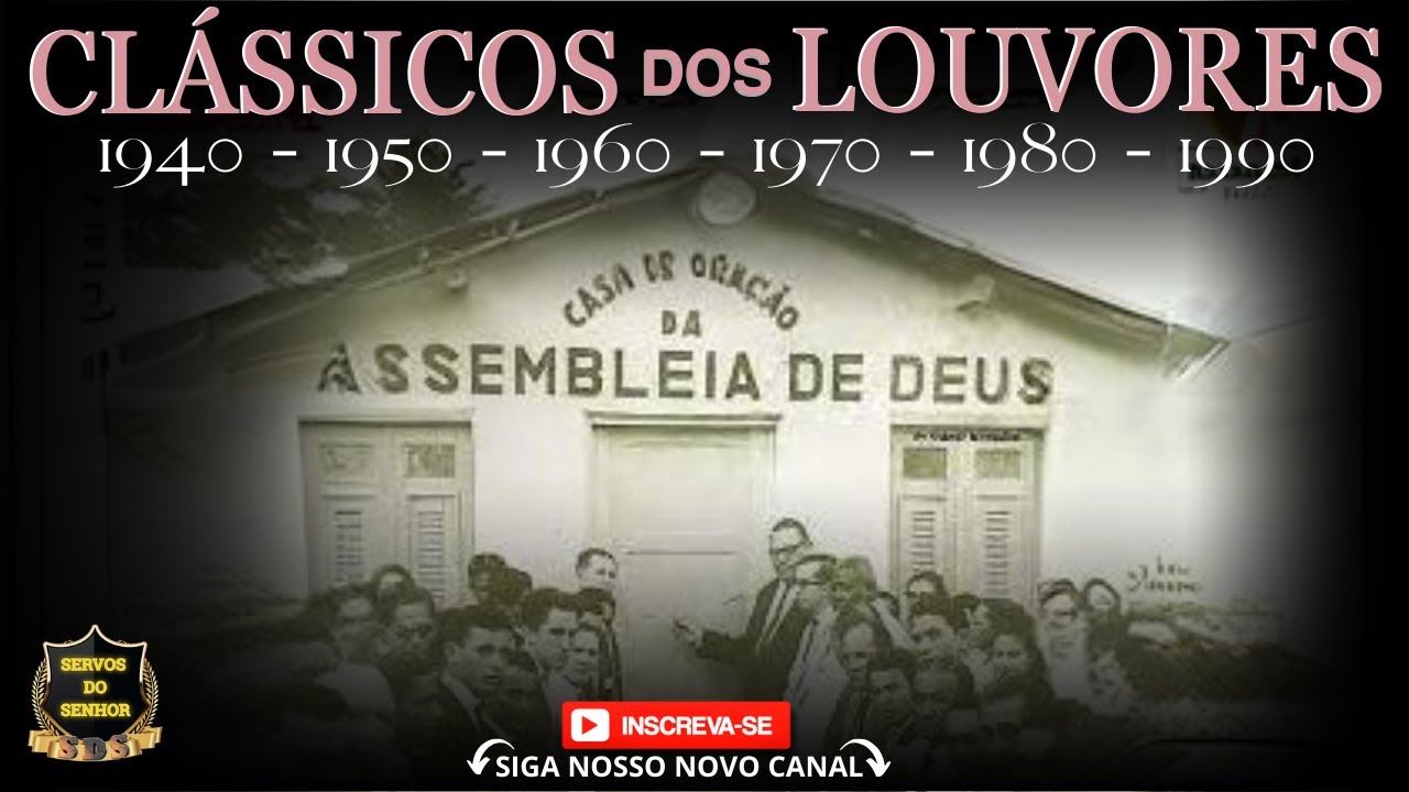CL&Aacute;SSICOS  DOS  LOUVORES  ( 1940 - 1950 - 1960 - 1970 - 1980 - 1990 )