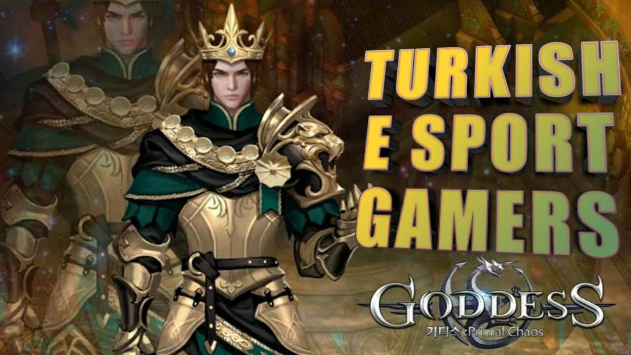 Goddess: Primal Chaos. Top 1 warrior v9 VS Turkish E sports gamers v12.