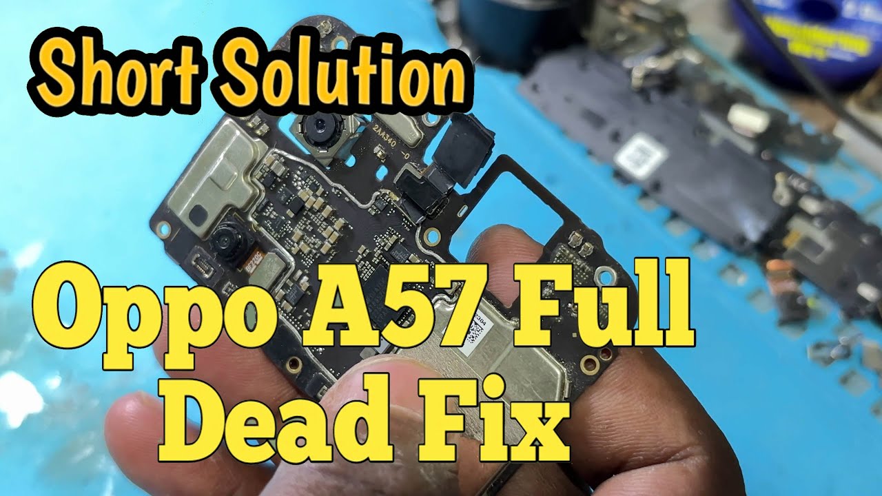 oppo A57 dead solution | oppo cph2387 a57 not turning on fix | oppo A57 dead review