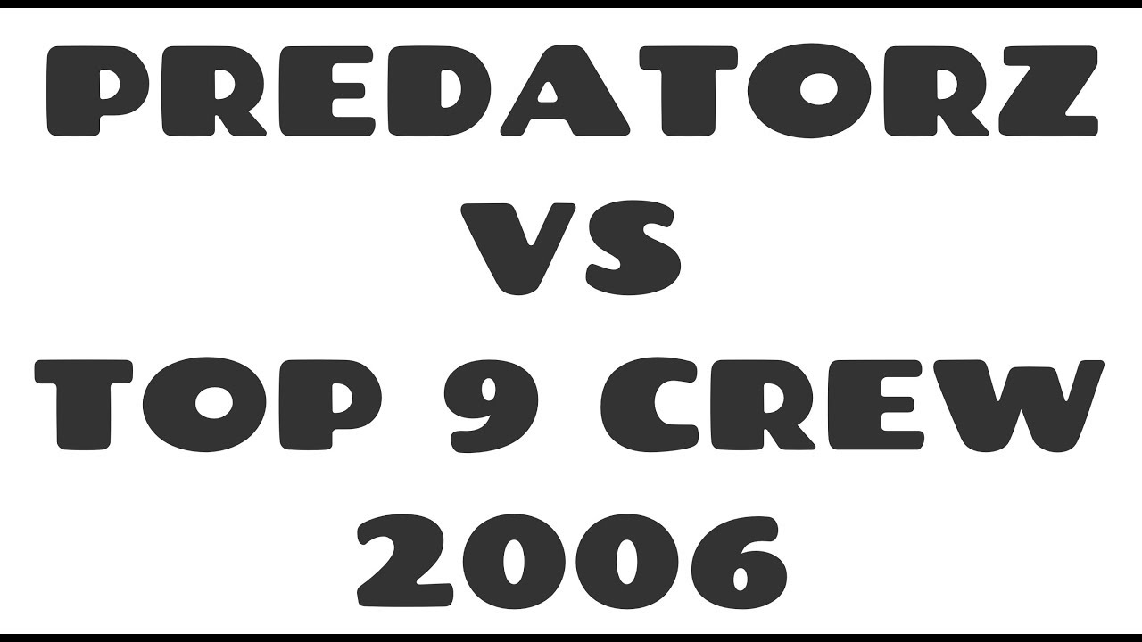 Top 9 Crew vs. Predatorz | 