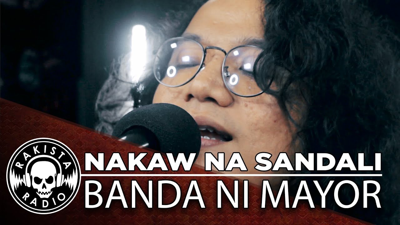 NAKAW NA SANDALI by Banda Ni Mayor | Rakista Live EP274