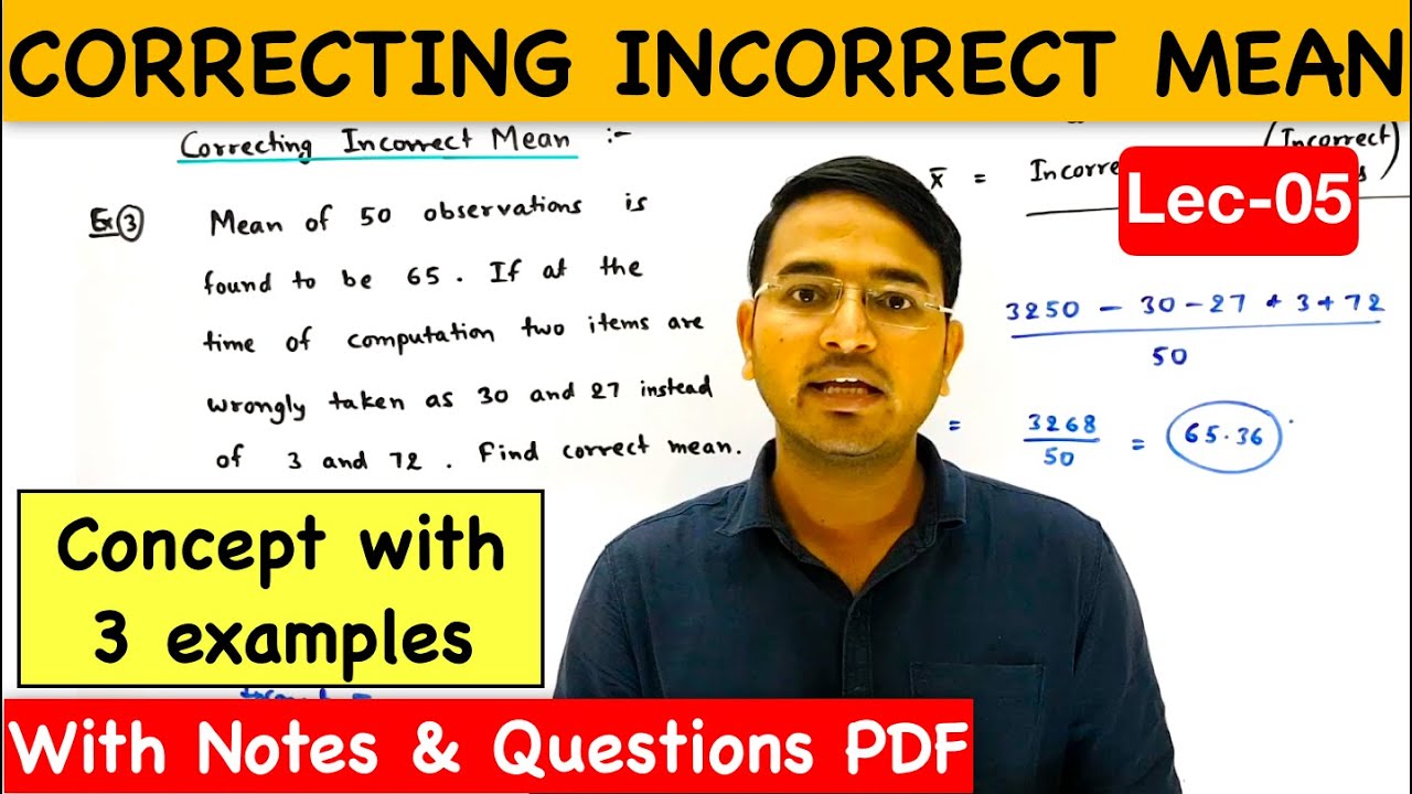 Correcting Incorrect Mean -Central Tendency Lec-5 (CA Foundation)