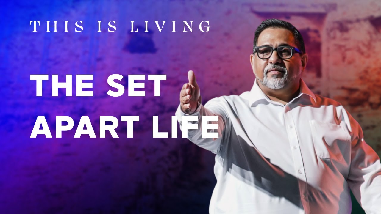 The Set Apart Life || Pastor Josh Morales
