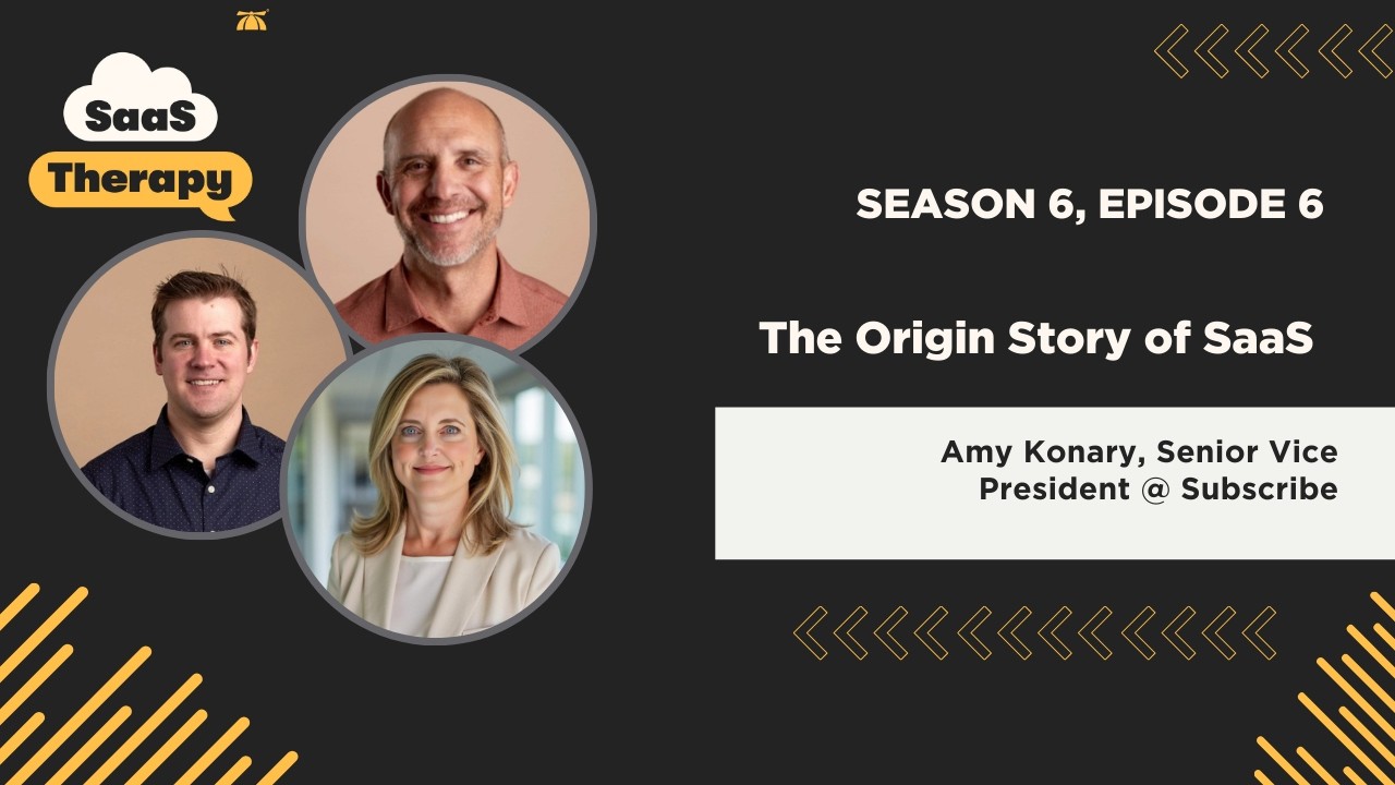 The Origin Story of SaaS with Amy Konary, Senior VP @Subcribe