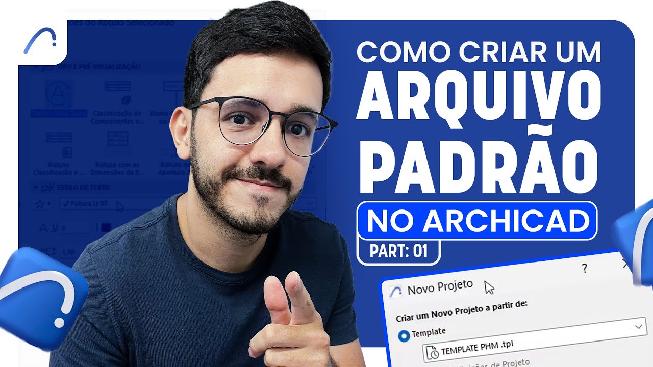 COMO CRIAR UM ARQUIVO PADRÃO NO ARCHICAD PART: 01