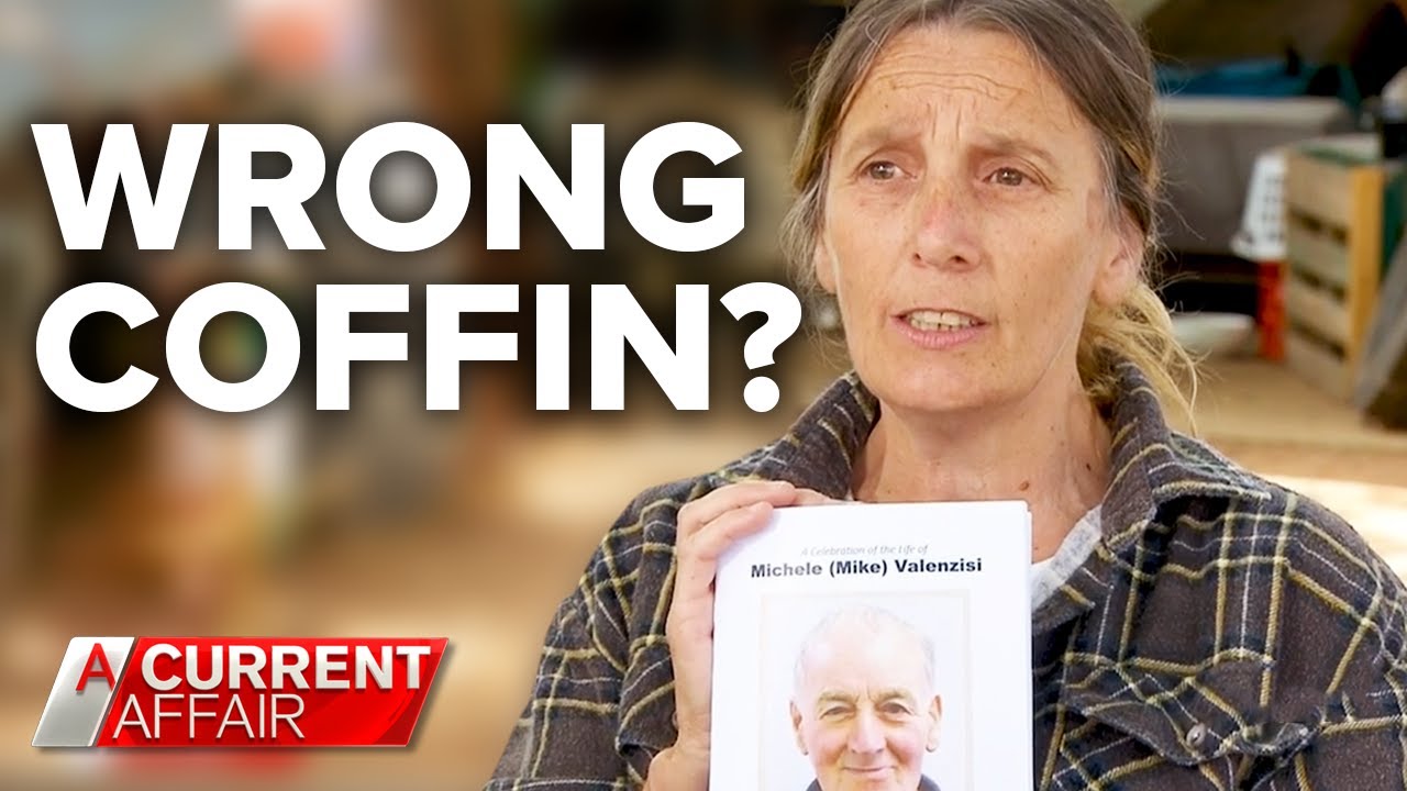 Sisters say father was put in wrong coffin | A Current Affair