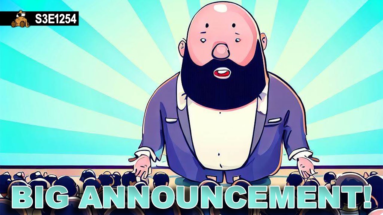 Big Announcement! - BDB S3E1254