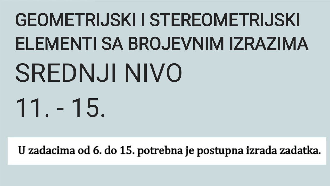 7. Geometrijski i stereometrijski elementi sa brojevnim izrazima  - srednji nivo II dio