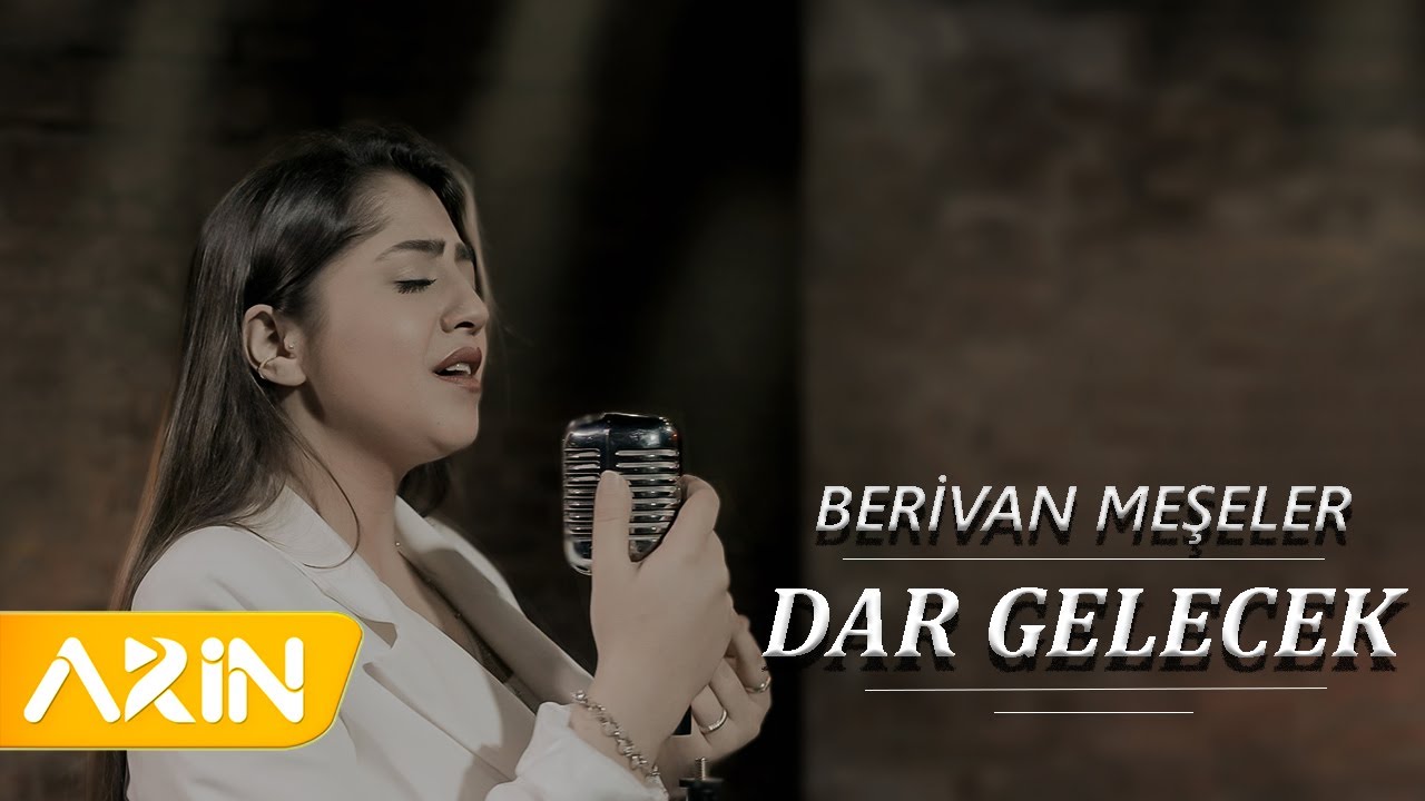 Berivan Meşeler - Dar Gelecek  (Gel Diyorum Gelmiyorsun)