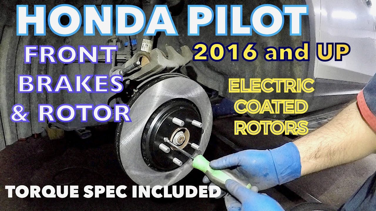 How to replace front brakes and rotors on Honda Pilot 2016 and up FULL GUIDE with torque specs