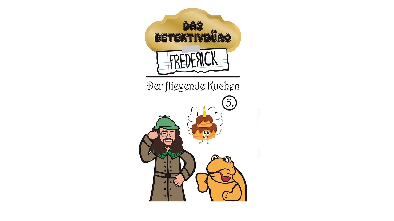Das Detektivbüro Frederick | Folge 5: Der fliegende Kuchen | Kinder Hörbuch Kindergeschichte Podcast
