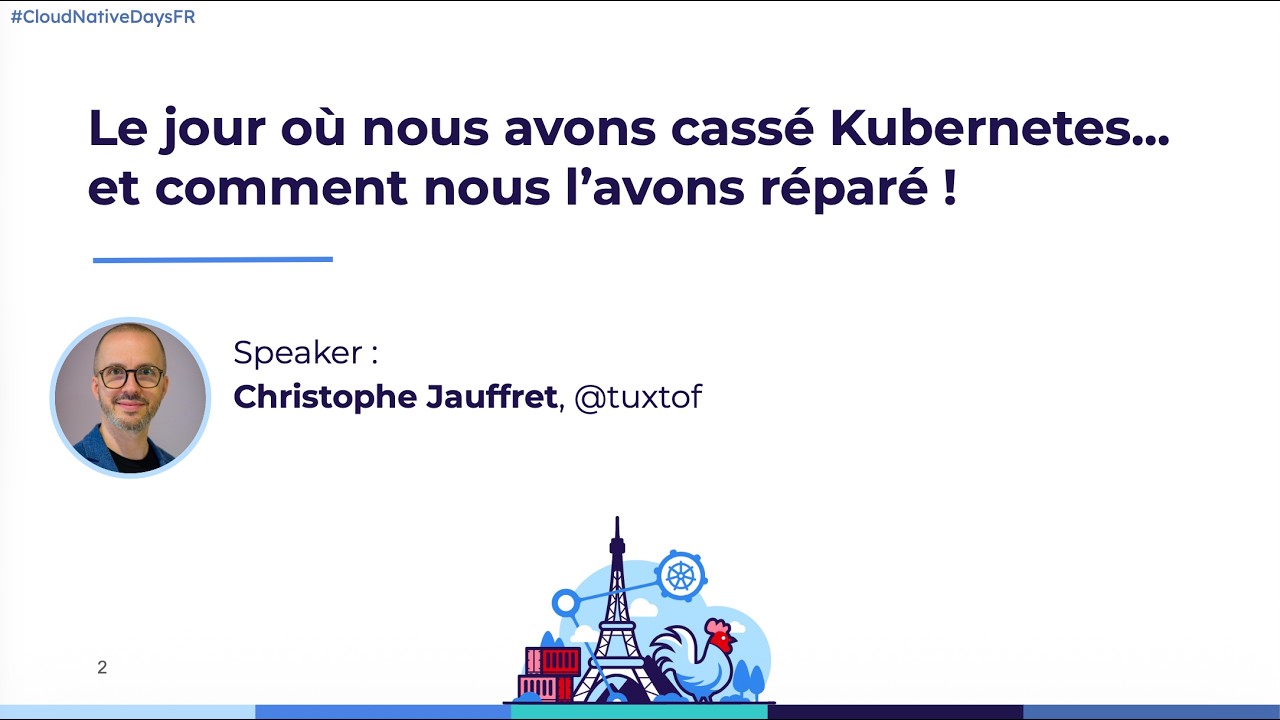 Le jour où nous avons cassé Kubernetes... et comment nous l’avons réparé !