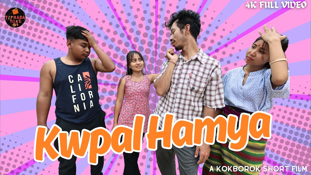 KWPAL HAMYA OFFICIAL KOKBOROK SHORT FILM || TIPRASA TOKE || EPISODE 84