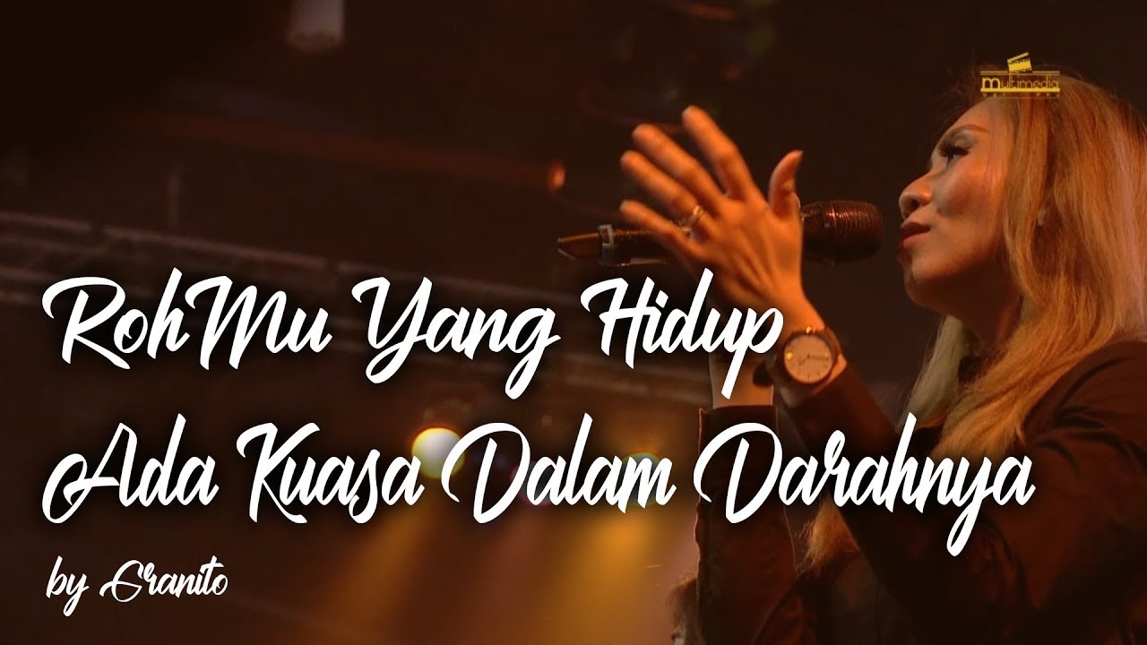 RohMu Yang Hidup medley Ada Kuasa Dalam Darahnya by Granito