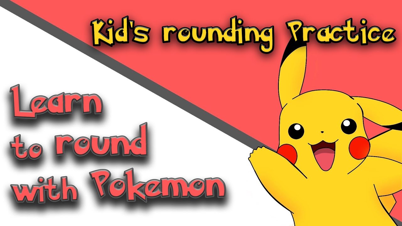 Learn to Round with Pokemon - Kid's Rounding Practice
