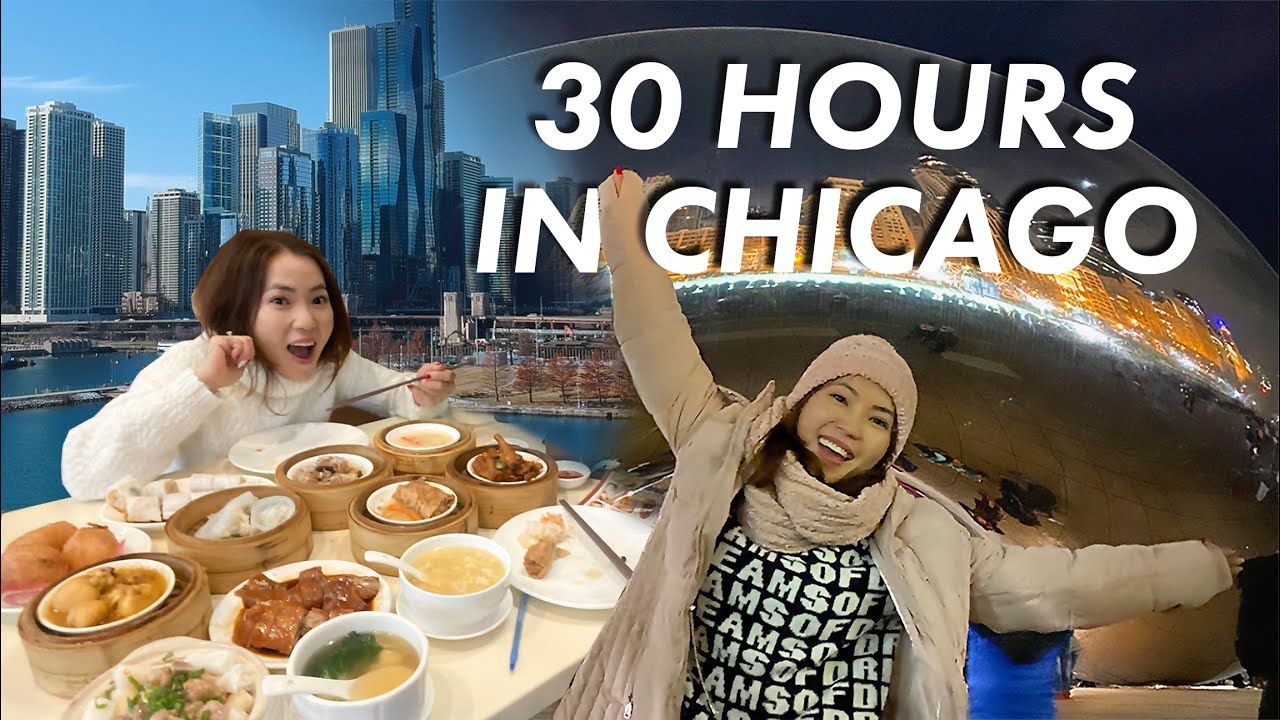 ĐỊA ĐIỂM KHÔNG THỂ BỎ QUA KHI ĐẾN CHICAGO  ||  30 HOURS IN CHICAGO