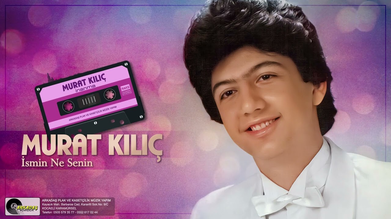 Murat Kılıç - İsmin Ne Senin (1987)