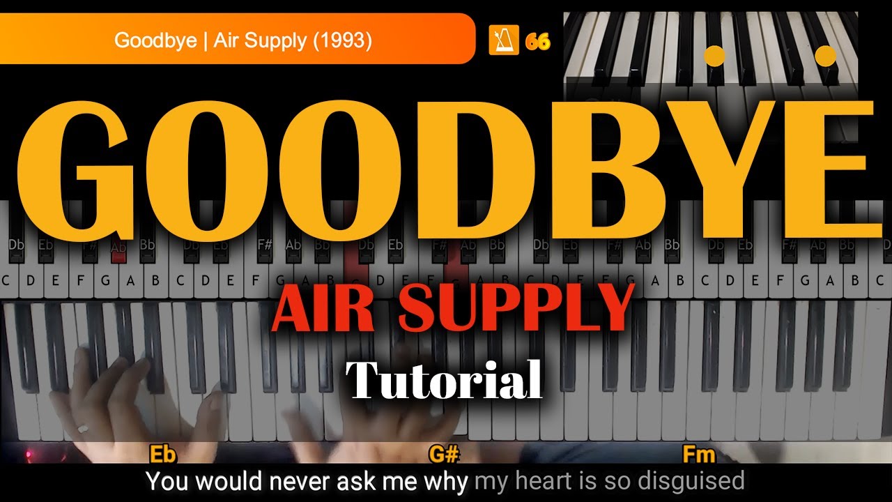 Goodbye | Air Supply | How to Play Piano/Keyboards with Lyrics and Chords Tutorial