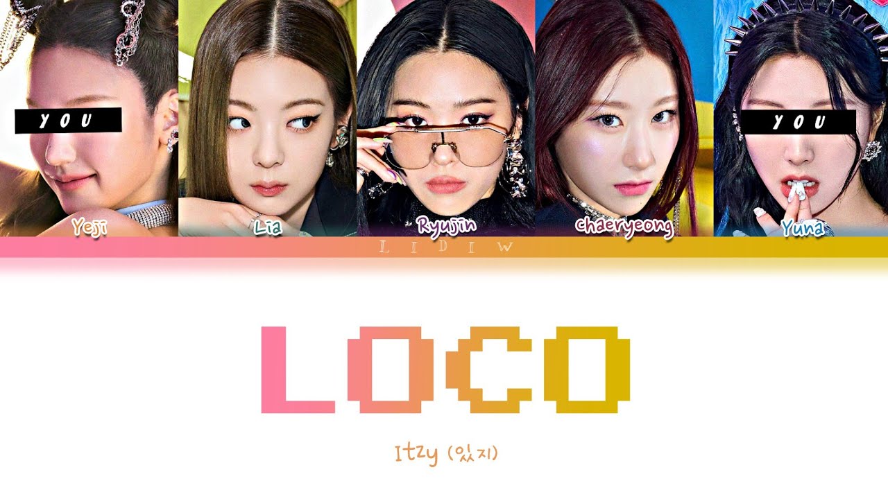 Itzy || Loco but you are Yeji and Yuna (Color Coded Lyrics Karaoke)