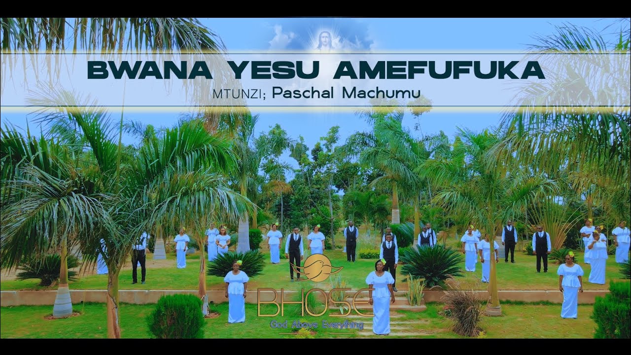 BWANA YESU AMEFUFUKA BY P. MACHUMU - KWAYA YA YESU KRISTU MFALME, SWASWA - DODOMA (Official Video)