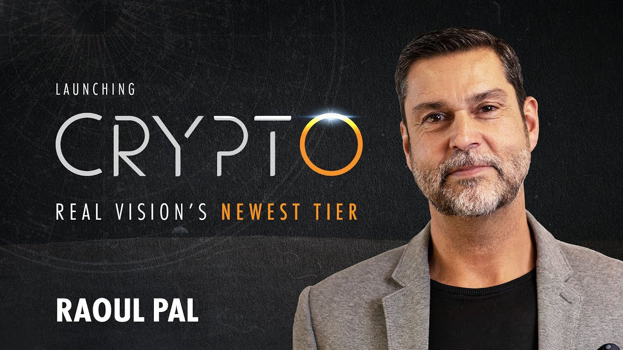 Launching Real Vision Crypto (w/ Raoul Pal)