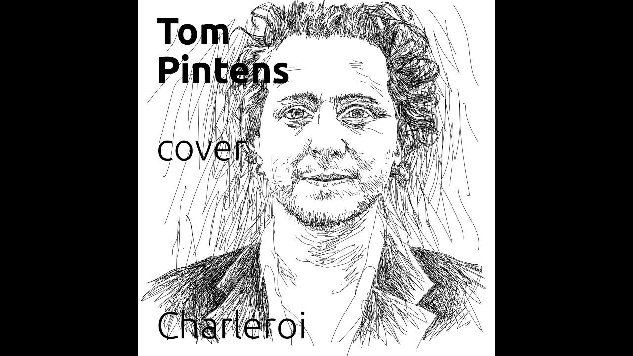 Tom Pintens &bull; Charleroi