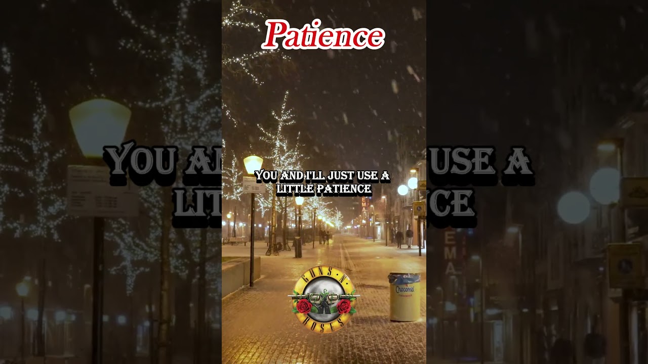 Patience -Guns N' Roses  