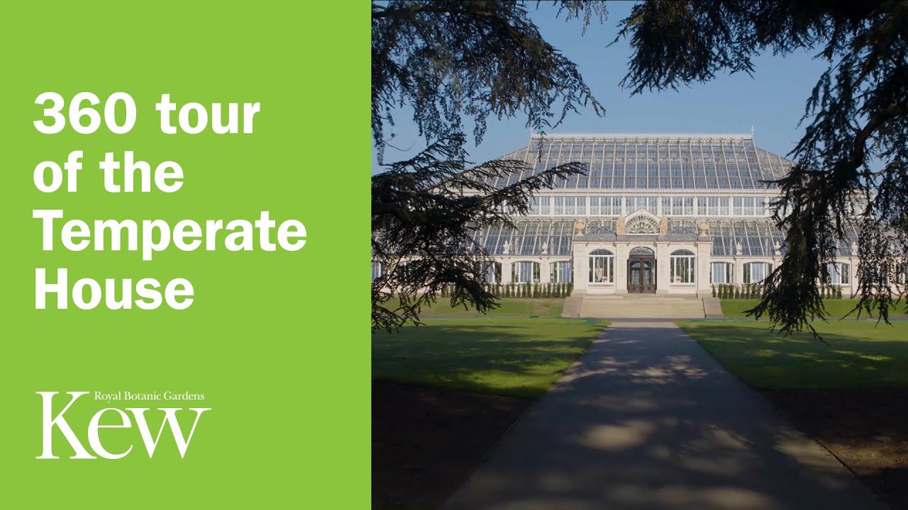 360 tour of the Temperate House