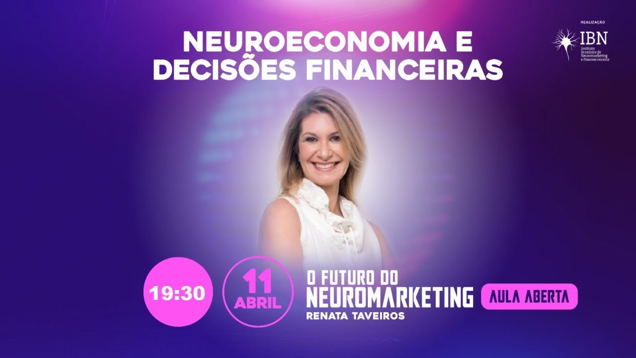 [Aula aberta] Neuroeconomia e decisões financeiras.