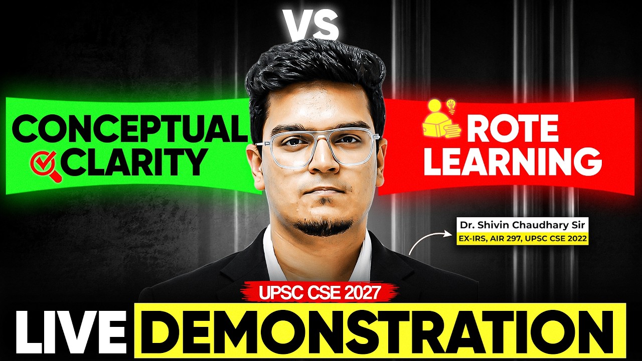 Conceptual Clarity vs Rote Learning | LIVE DEMONSTRATION by Shivin Sir | UPSC CSE 2027