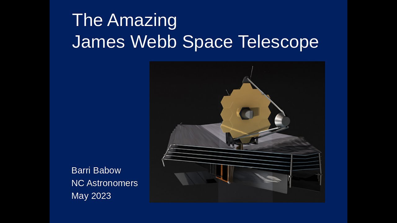 The Amazing James Webb Space Telescope