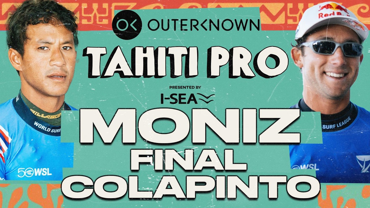 Seth Moniz vs Griffin Colapinto | Outerknown Tahiti Pro presented by I-SEA 2026 - FINAL