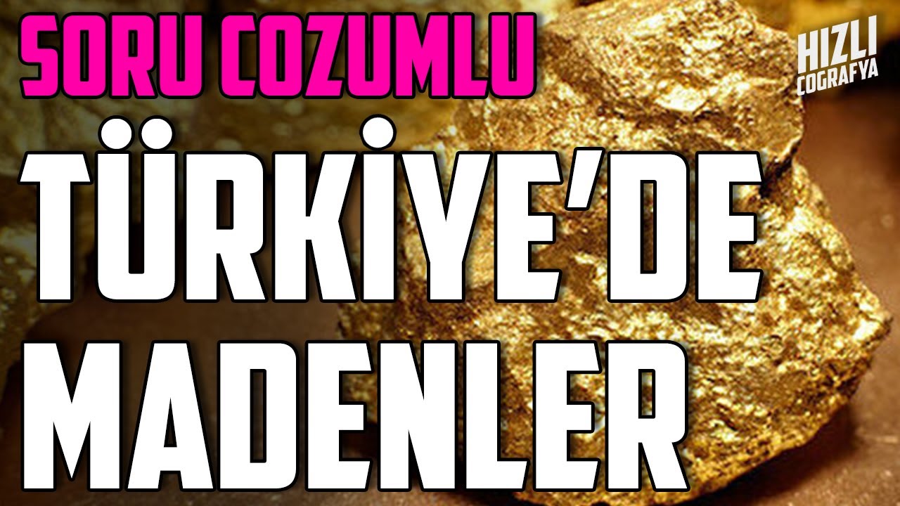 TÜRKİYE'DE MADENLER | AYT COĞRAFYA