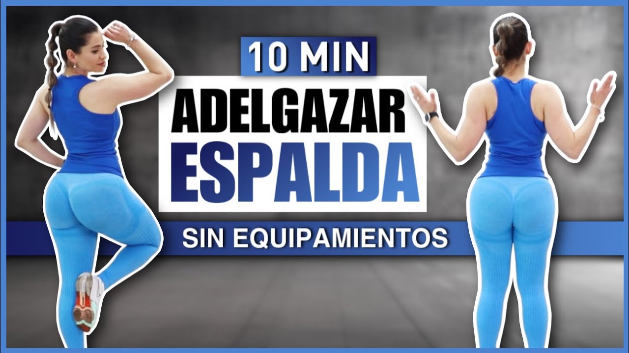 LA MEJOR RUTINA PARA ADELGAZAR TU ESPALDA SIN PESAS NI EQUIPAMIENTO 10 MIN | NatyGlossGym