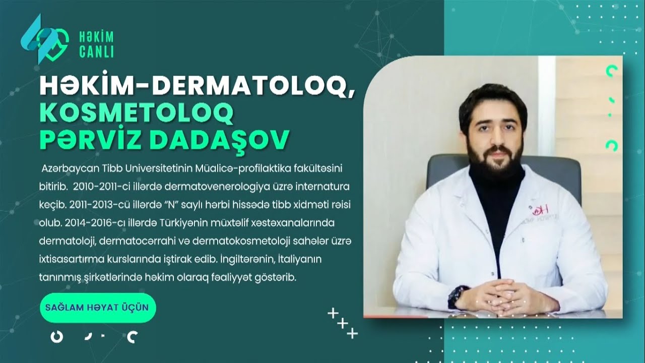 Hekim dermatoloq, kosmetoloq Perviz Dadashov 