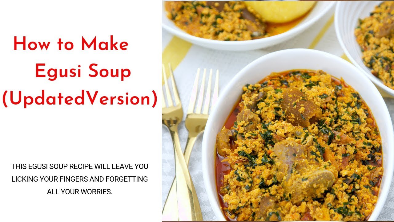 How to Make Egusi Soup (UPDATED VERSION) - Nigerian Party Style - Zeelicious Foods