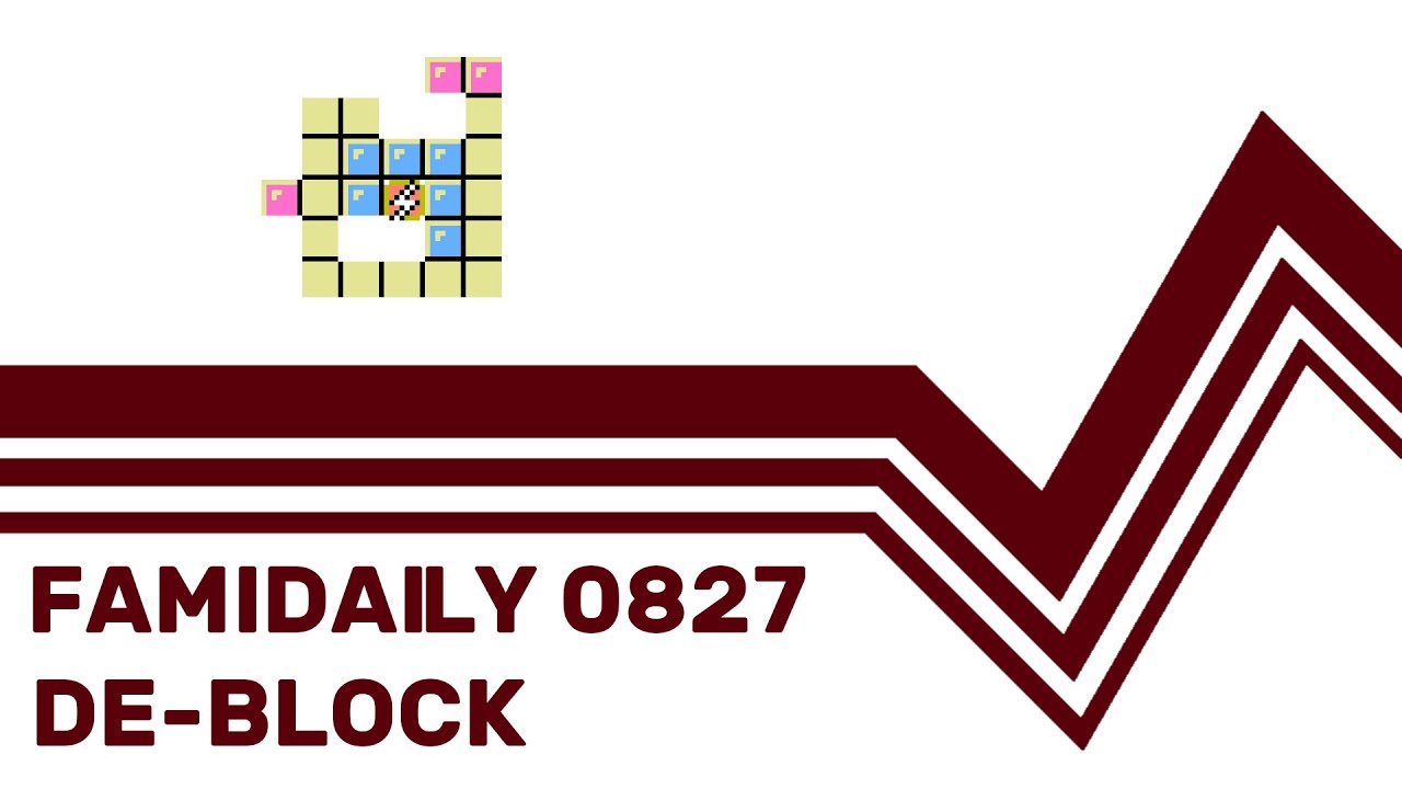 Famidaily - Episode 0827 - De-Block (デ・ブロック)