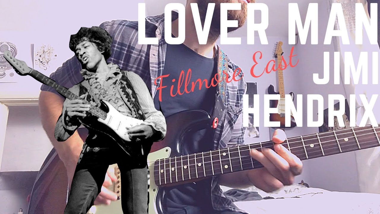 Lover Man - Jimi Hendrix (Fillmore East Version)