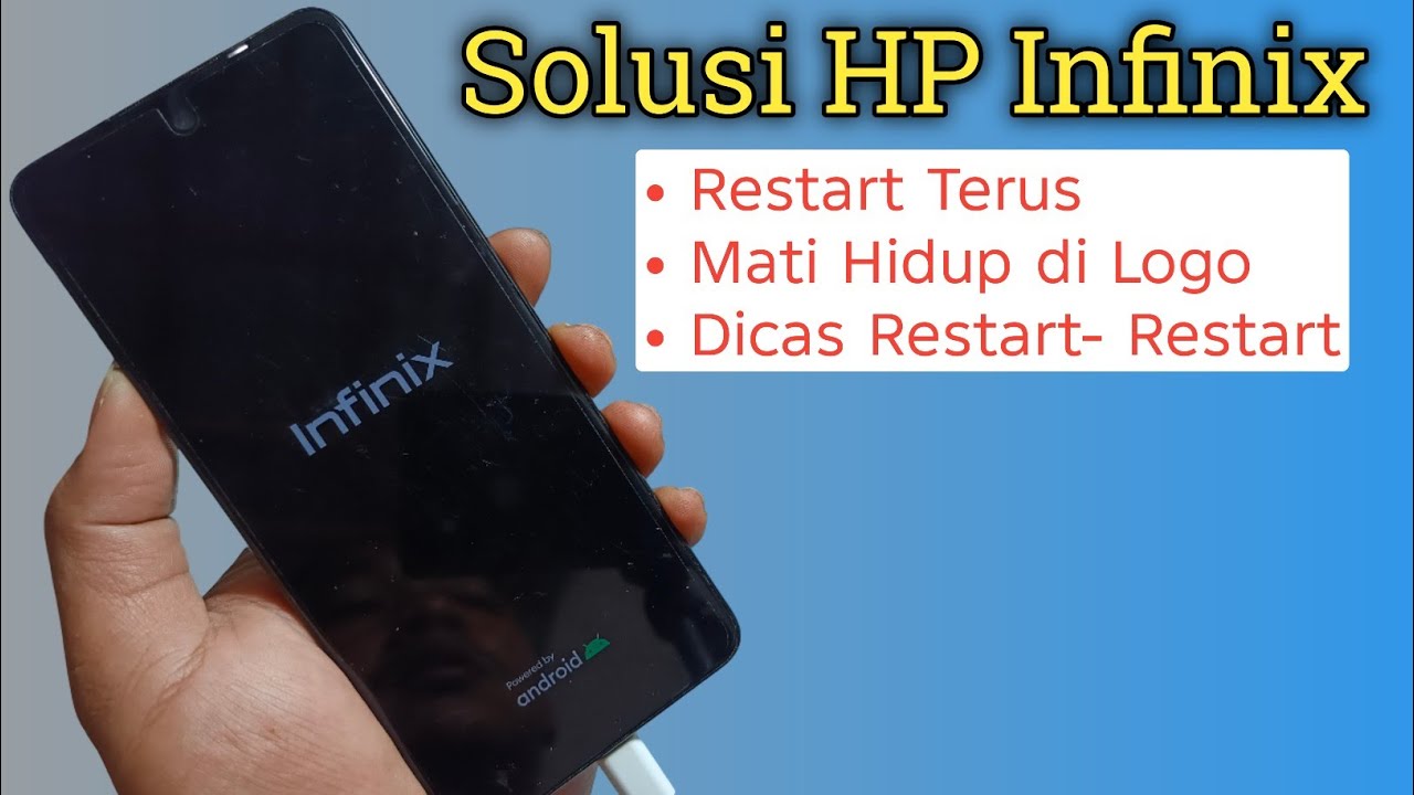 Cara Mengatasi Hp Infinix Restart Terus Menerus