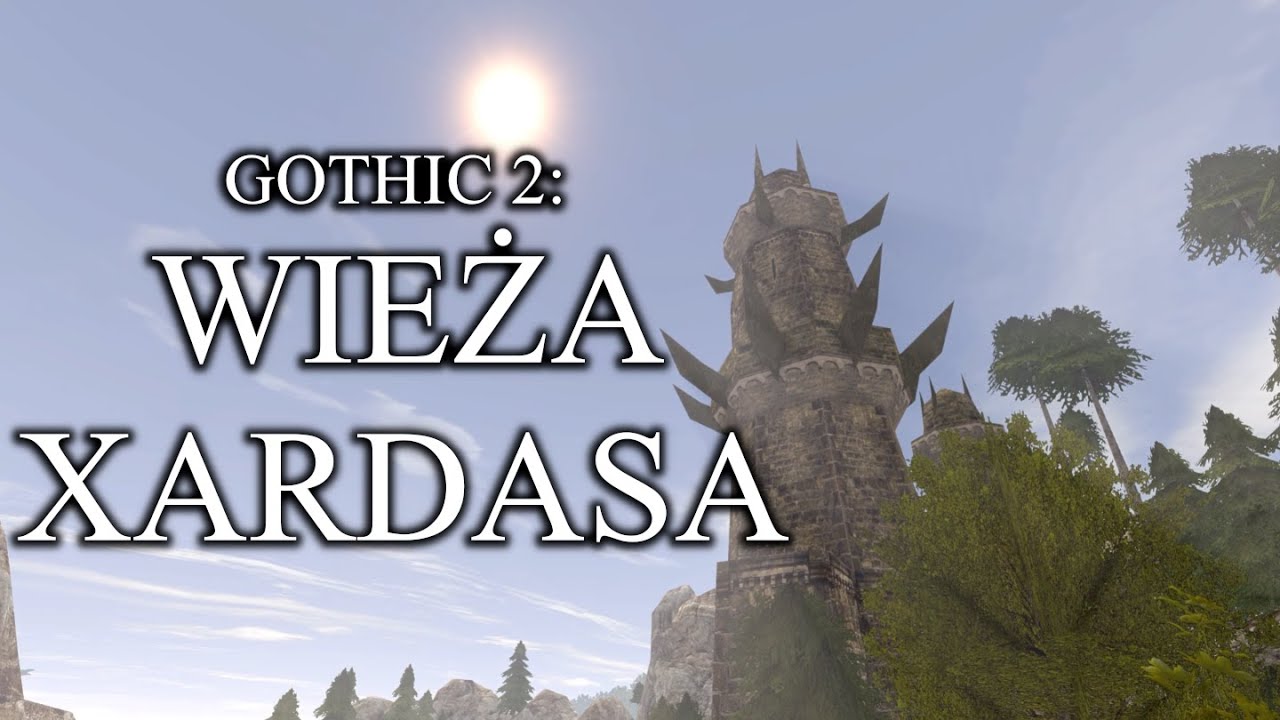 Gothic 2: Башня Ксардаса